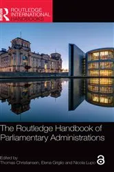Book cover of The Routledge Handbook of Parliamentary Administrations by Thomas Christiansen