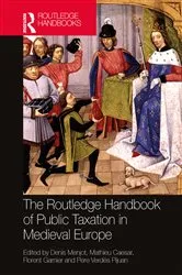 Book cover of The Routledge Handbook of Public Taxation in Medieval Europe by Denis Menjot