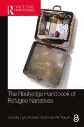 Book cover of The Routledge Handbook of Refugee Narratives by Evyn Lê Espiritu Gandhi