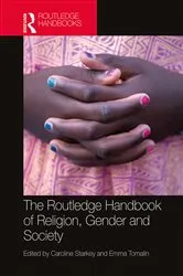 Book cover of The Routledge Handbook of Religion, Gender and Society by Caroline Starkey