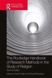 Book cover of The Routledge Handbook of Research Methods in the Study of Religion (2nd ed.) by Steven Engler