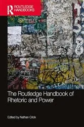 Book cover of The Routledge Handbook of Rhetoric and Power by Unknown
