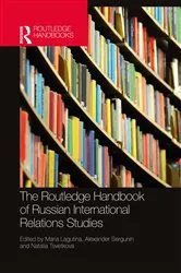 Book cover of The Routledge Handbook of Russian International Relations Studies by Maria Lagutina