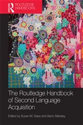Book cover of The Routledge Handbook of Second Language Acquisition by Susan M. Gass
