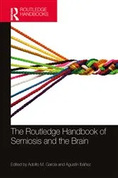 Book cover of The Routledge Handbook of Semiosis and the Brain by Adolfo M. García