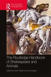 Book cover of The Routledge Handbook of Shakespeare and Animals by Karen Raber