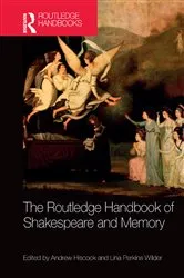 Book cover of The Routledge Handbook of Shakespeare and Memory by Andrew Hiscock