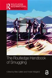 Book cover of The Routledge Handbook of Smuggling by Max Gallien