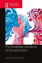 Book cover of The Routledge Handbook of Sociophonetics by Christopher Strelluf