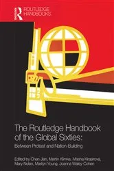 Book cover of The Routledge Handbook of the Global Sixties by Chen Jian