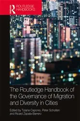 Book cover of The Routledge Handbook of the Governance of Migration and Diversity in Cities by Tiziana Caponio