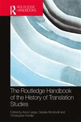 Book cover of The Routledge Handbook of the History of Translation Studies by Anne Lange