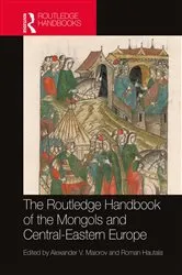Book cover of The Routledge Handbook of the Mongols and Central-Eastern Europe by Alexander V. Maiorov