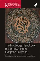 Book cover of The Routledge Handbook of the New African Diasporic Literature by Lokangaka Losambe