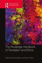 Book cover of The Routledge Handbook of Translation and Ethics by Kaisa Koskinen