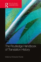 Book cover of The Routledge Handbook of Translation History by Christopher Rundle