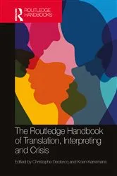 Book cover of The Routledge Handbook of Translation, Interpreting and Crisis by Unknown