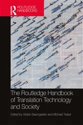 Book cover of The Routledge Handbook of Translation Technology and Society by Stefan Baumgarten