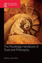 Book cover of The Routledge Handbook of Trust and Philosophy by Judith Simon