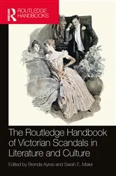 Book cover of The Routledge Handbook of Victorian Scandals in Literature and Culture by Brenda Ayres