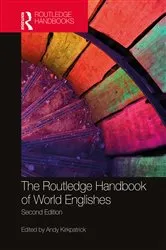 Book cover of The Routledge Handbook of World Englishes (2nd ed.) by Unknown