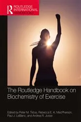 Book cover of The Routledge Handbook on Biochemistry of Exercise by Peter M. Tiidus