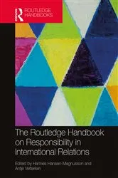 Book cover of The Routledge Handbook on Responsibility in International Relations by Hannes Hansen-Magnusson