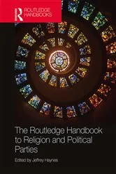 Book cover of The Routledge Handbook to Religion and Political Parties by Jeffrey Haynes