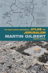 Book cover of The Routledge Historical Atlas of Jerusalem by Martin Gilbert
