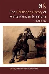 Book cover of The Routledge History of Emotions in Europe by Susan Broomhall