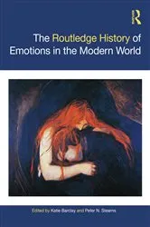 Book cover of The Routledge History of Emotions in the Modern World by Katie Barclay