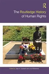 Book cover of The Routledge History of Human Rights by Jean Quataert