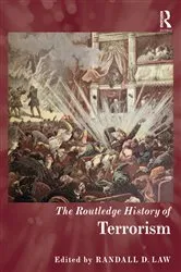 Book cover of The Routledge History of Terrorism by Randall D. Law