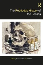 Book cover of The Routledge History of the Senses by Andrew Kettler