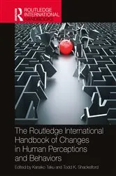Book cover of The Routledge International Handbook of Changes in Human Perceptions and Behaviors by Kanako Taku