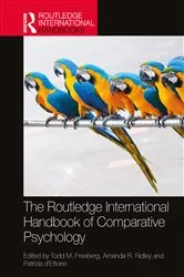 Book cover of The Routledge International Handbook of Comparative Psychology by Todd M. Freeberg