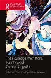Book cover of The Routledge International Handbook of Creative Cognition by Linden J. Ball