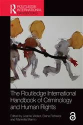 Book cover of The Routledge International Handbook of Criminology and Human Rights by Leanne Weber