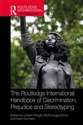 Book cover of The Routledge International Handbook of Discrimination, Prejudice and Stereotyping by Cristian Tileagă