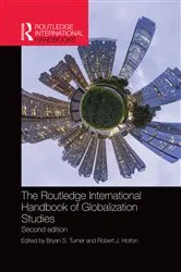Book cover of The Routledge International Handbook of Globalization Studies (2nd ed.) by Bryan Turner