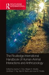 Book cover of The Routledge International Handbook of Human-Animal Interactions and Anthrozoology by Aubrey H. Fine
