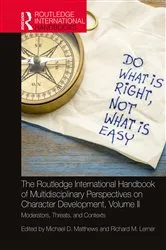 Book cover of The Routledge International Handbook of Multidisciplinary Perspectives on Character Development, Volume II by Michael D. Matthews