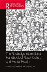 Book cover of The Routledge International Handbook of Race, Culture and Mental Health by Roy Moodley