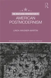 Book cover of The Routledge Introduction to American Postmodernism by Linda Wagner-Martin
