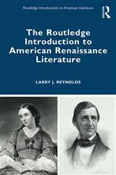 Book cover of The Routledge Introduction to American Renaissance Literature by Larry J. Reynolds