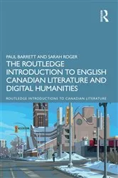 Book cover of The Routledge Introduction to English Canadian Literature and Digital Humanities by Paul Barrett