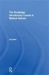 Book cover of The Routledge Introductory Course in Biblical Hebrew by Lily Kahn