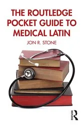Book cover of The Routledge Pocket Guide to Medical Latin by Jon R. Stone