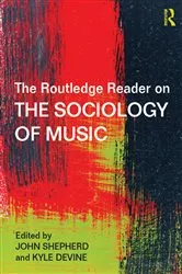 Book cover of The Routledge Reader on the Sociology of Music by John Shepherd