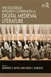 Book cover of The Routledge Research Companion to Digital Medieval Literature by Jennifer Boyle